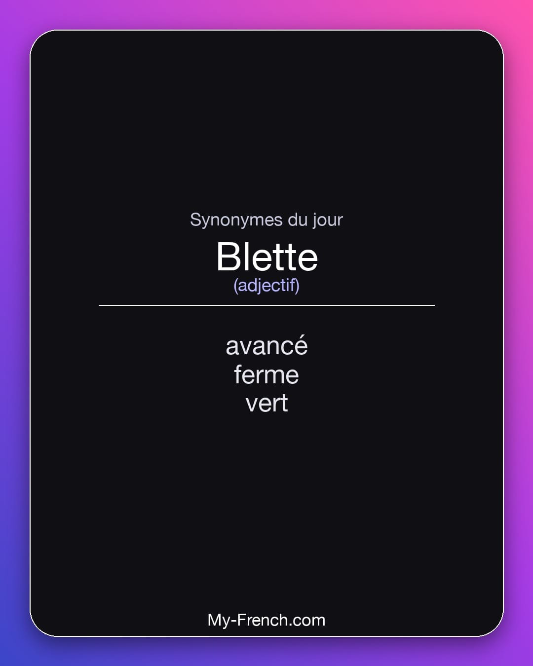 Synonymes de blette : avancé, ferme, vert