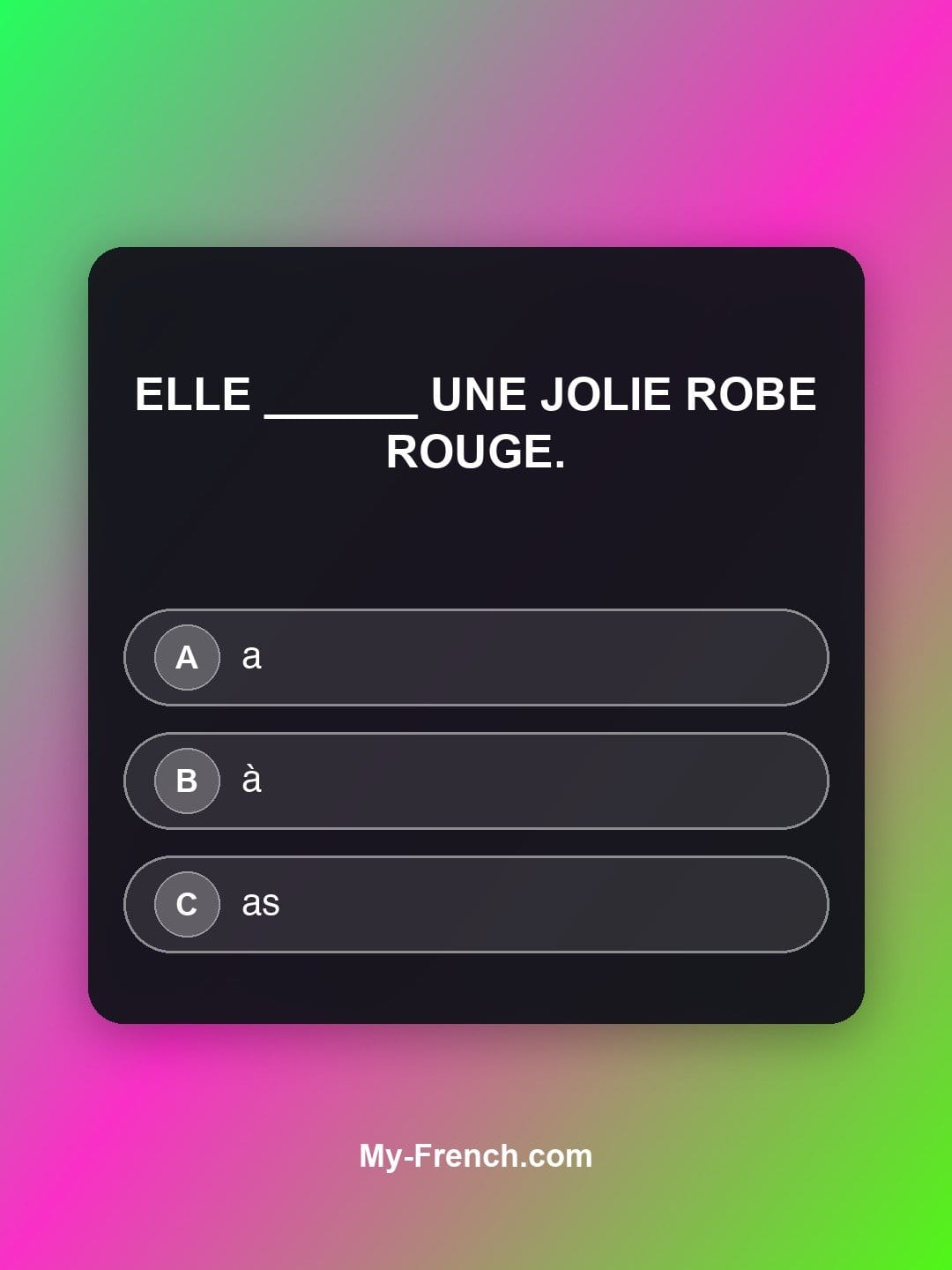 Quiz de français niveau A2 : Elle ______ une jolie robe rouge.