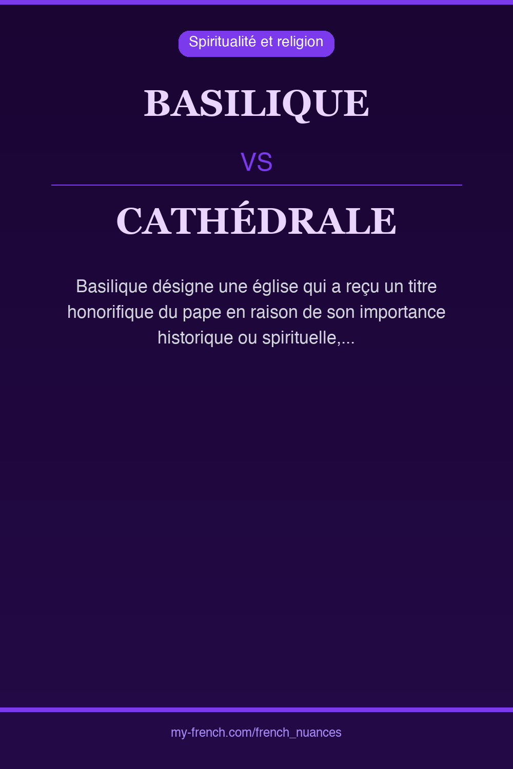 Nuance : basilique vs cathédrale