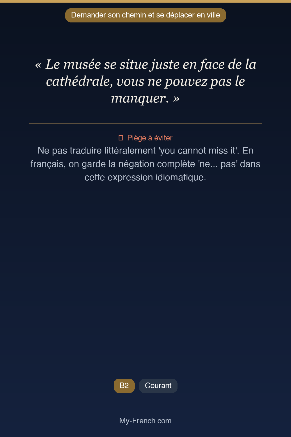 Français des affaires : « Le musée se situe juste en face de la cathédrale, vous ne pouvez pas l »