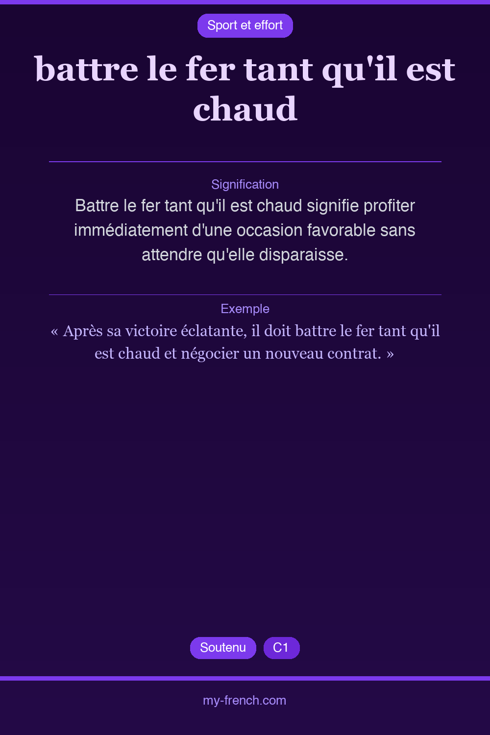 battre le fer tant qu'il est chaud : que veut dire cette expression ?