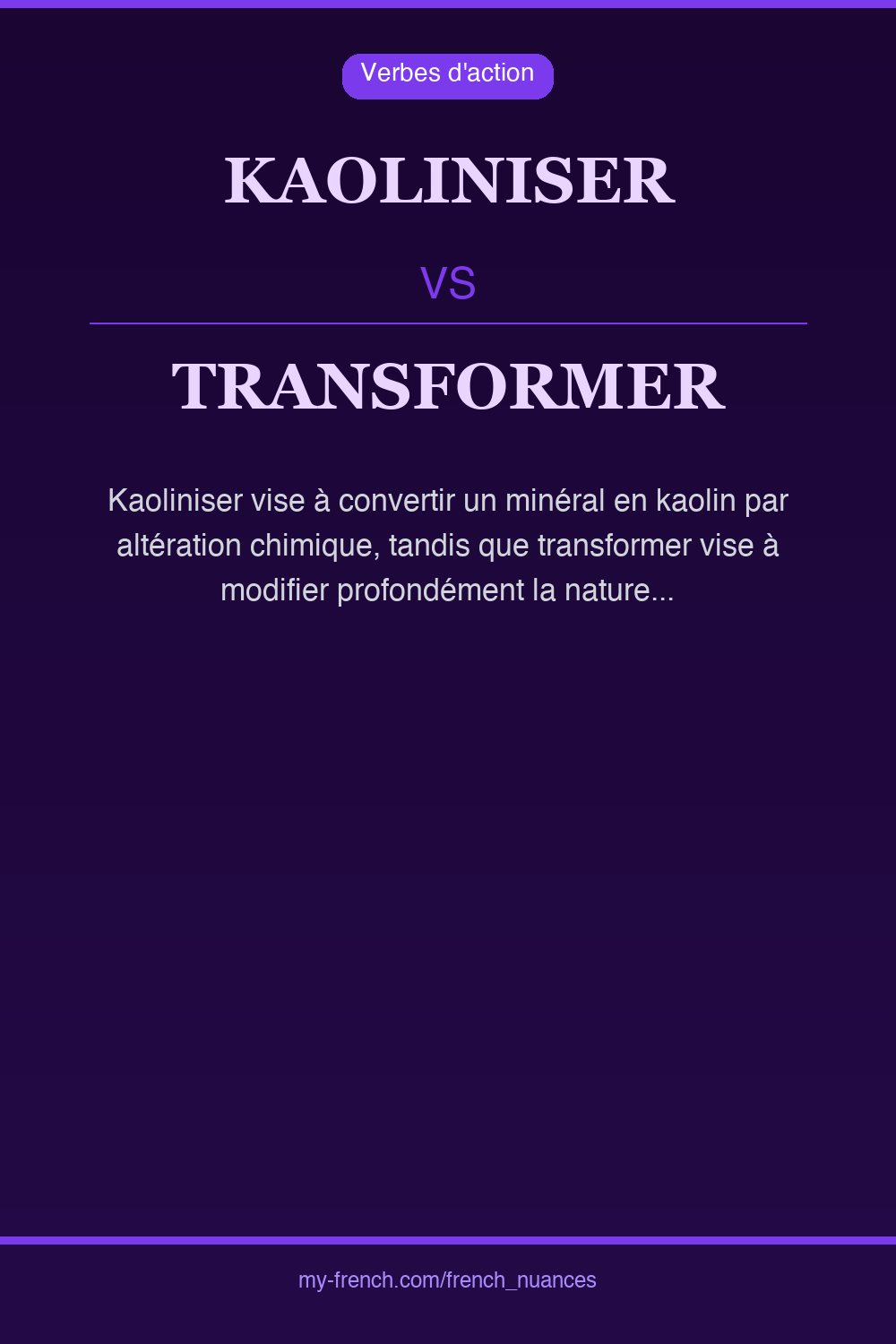 Nuance : kaoliniser vs transformer