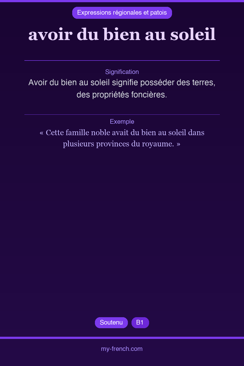 Expression idiomatique : avoir du bien au soleil