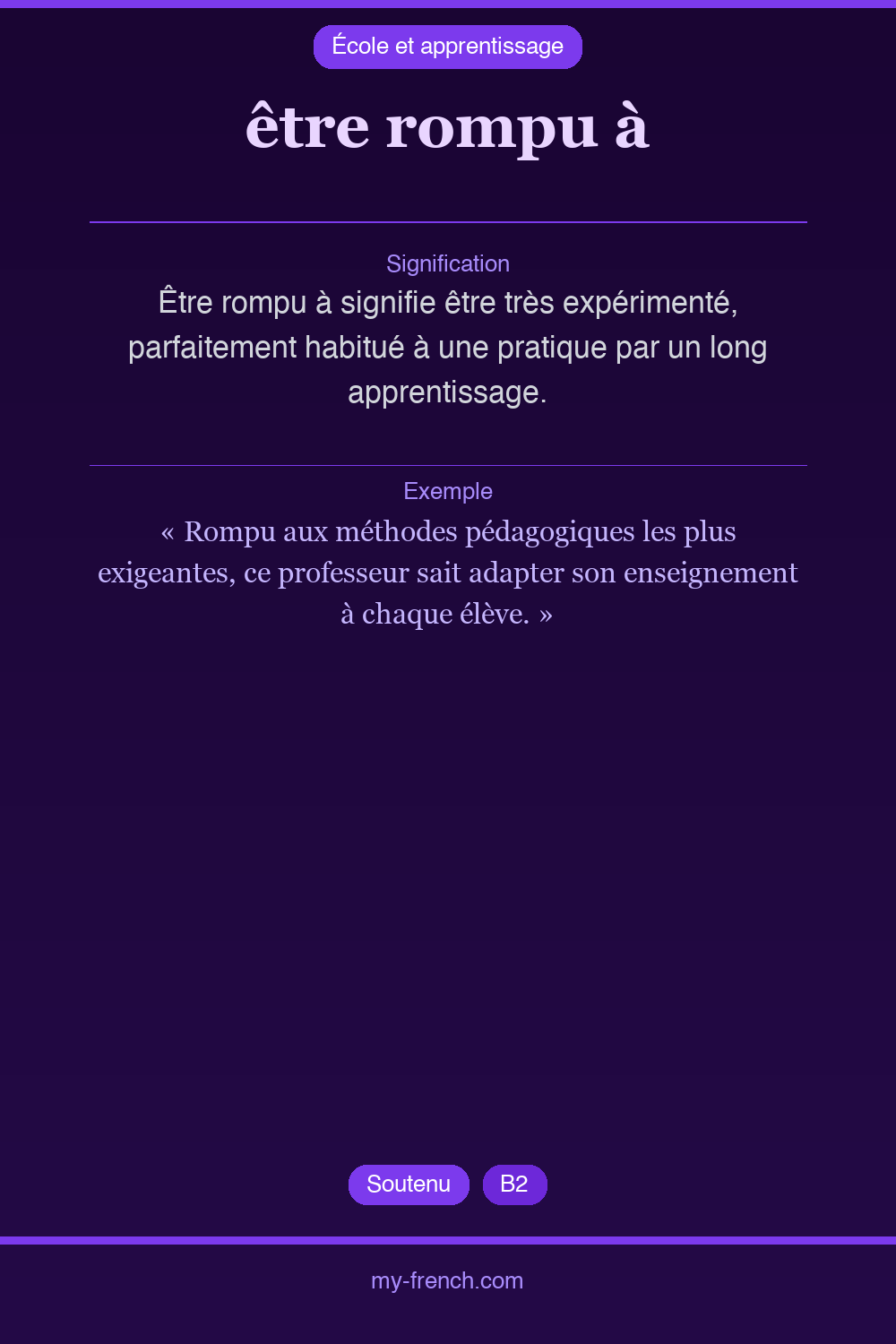 Expression idiomatique : être rompu à