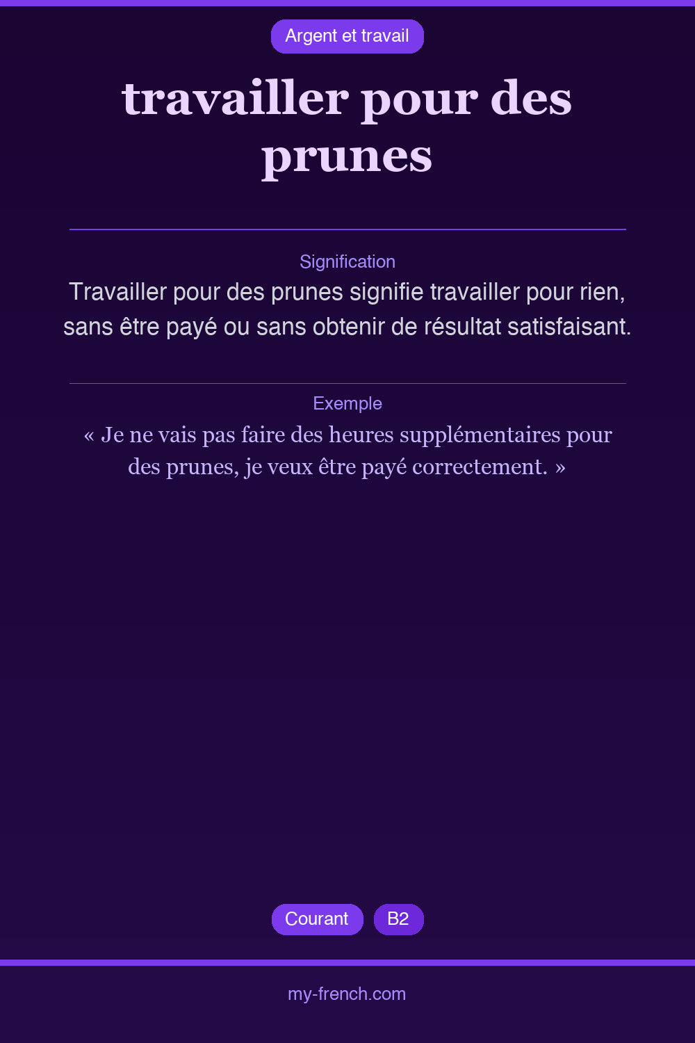 Expression idiomatique : travailler pour des prunes