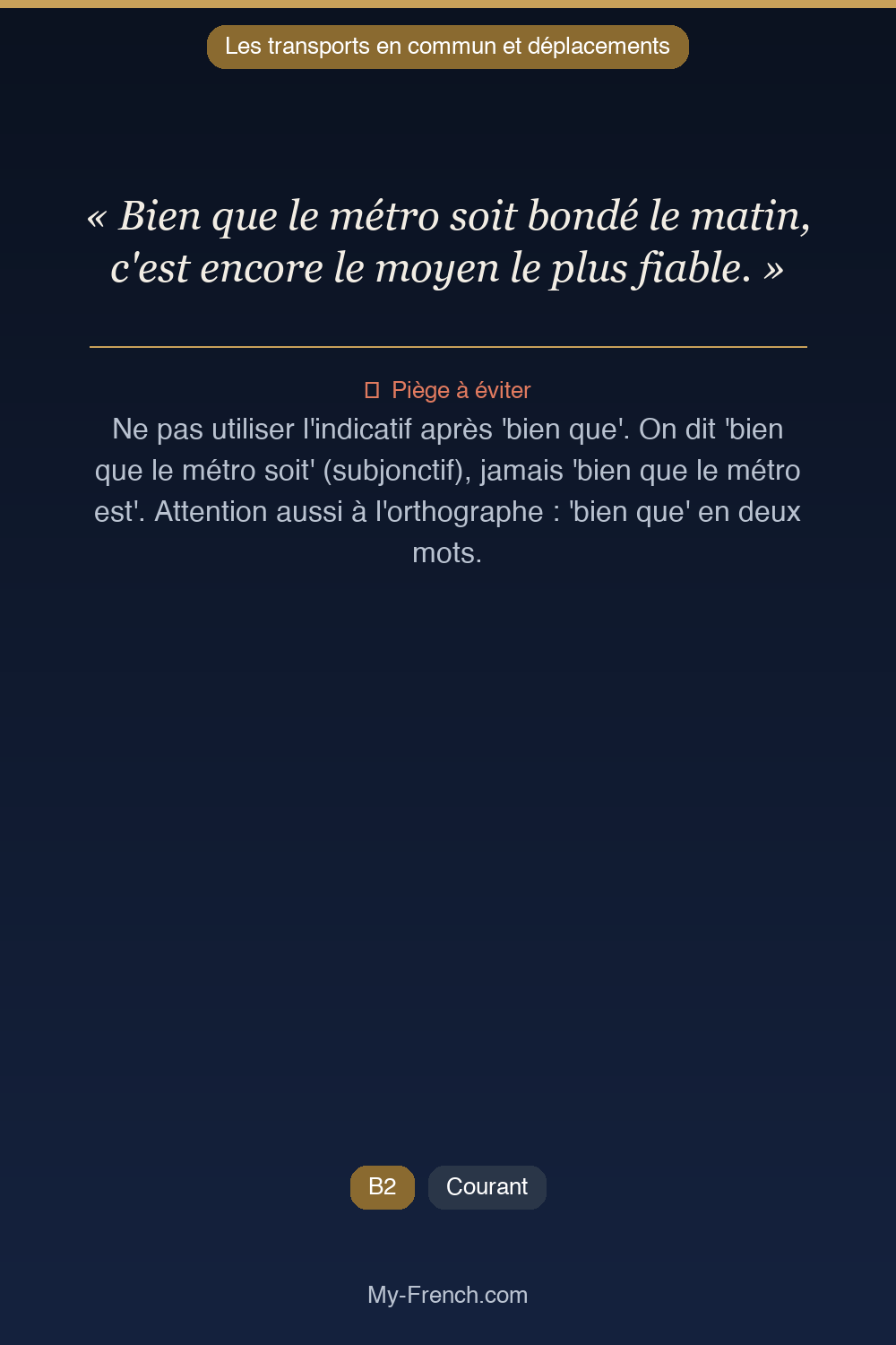 Français des affaires : « Bien que le métro soit bondé le matin, c'est encore le moyen le plus f »
