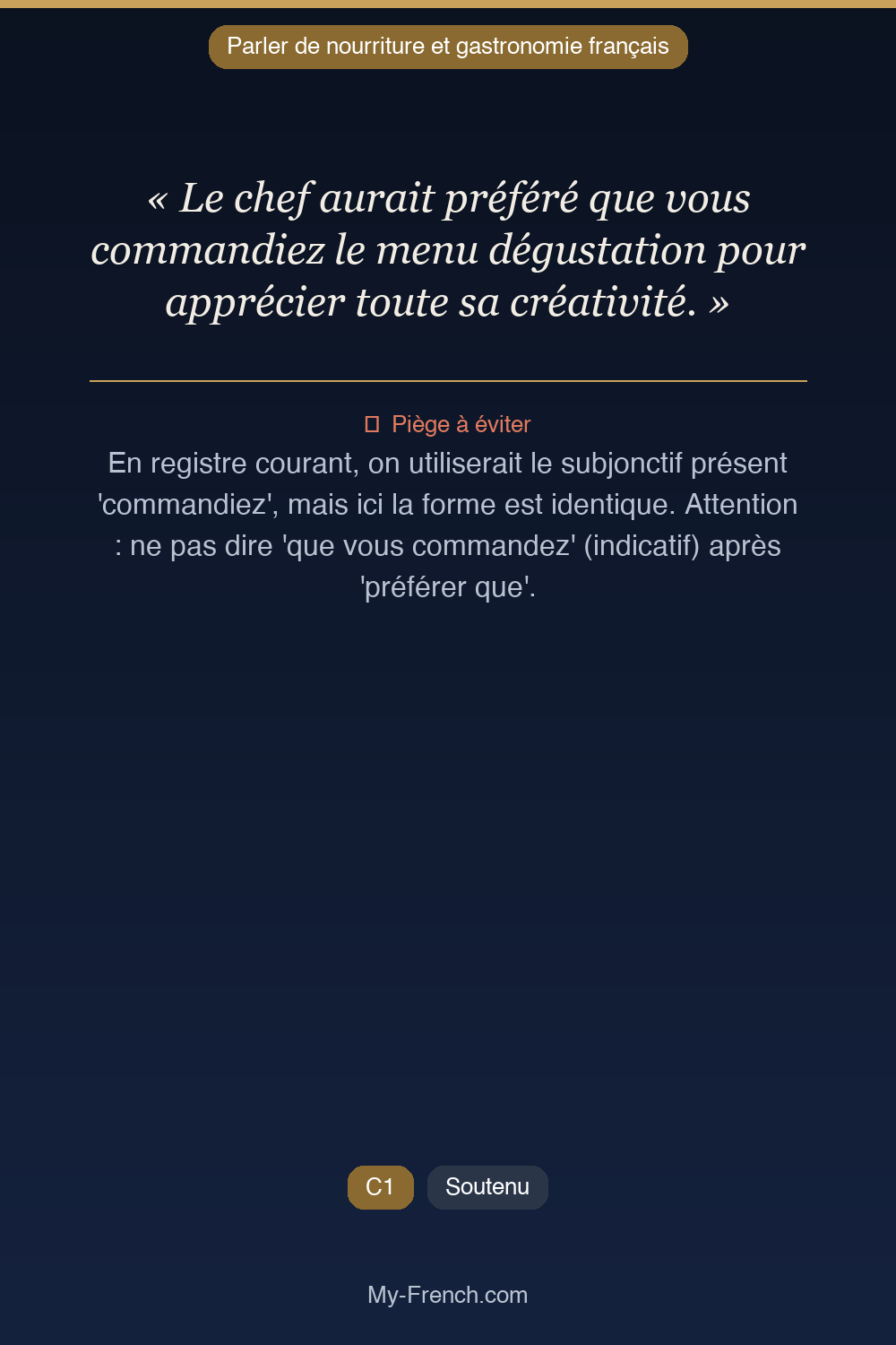 Français des affaires : « Le chef aurait préféré que vous commandiez le menu dégustation pour ap »