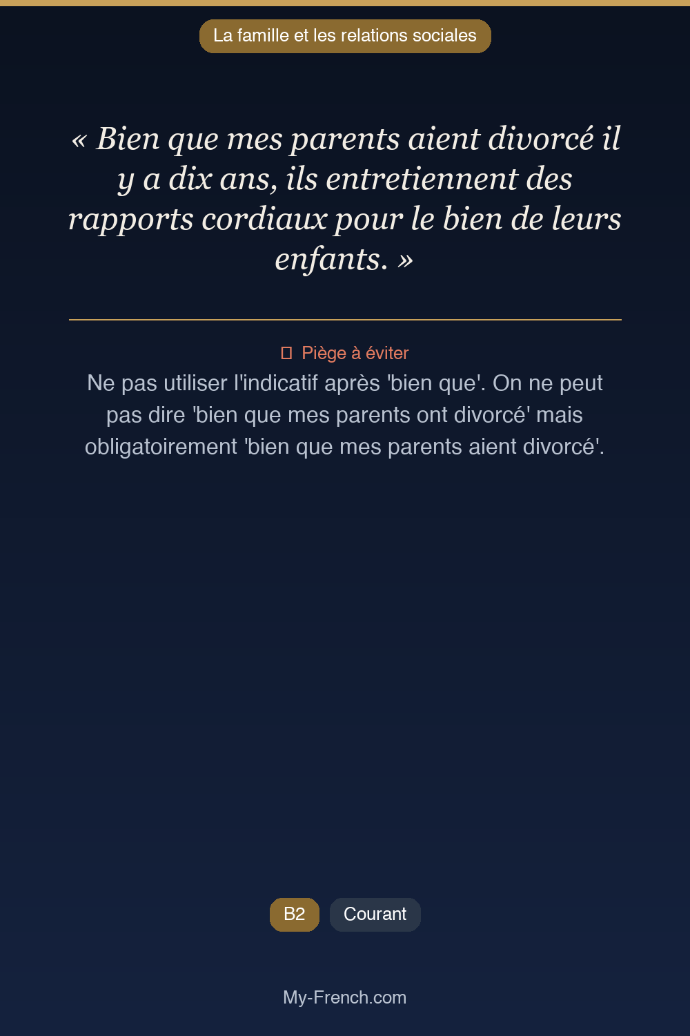 Français des affaires : « Bien que mes parents aient divorcé il y a dix ans, ils entretiennent d »