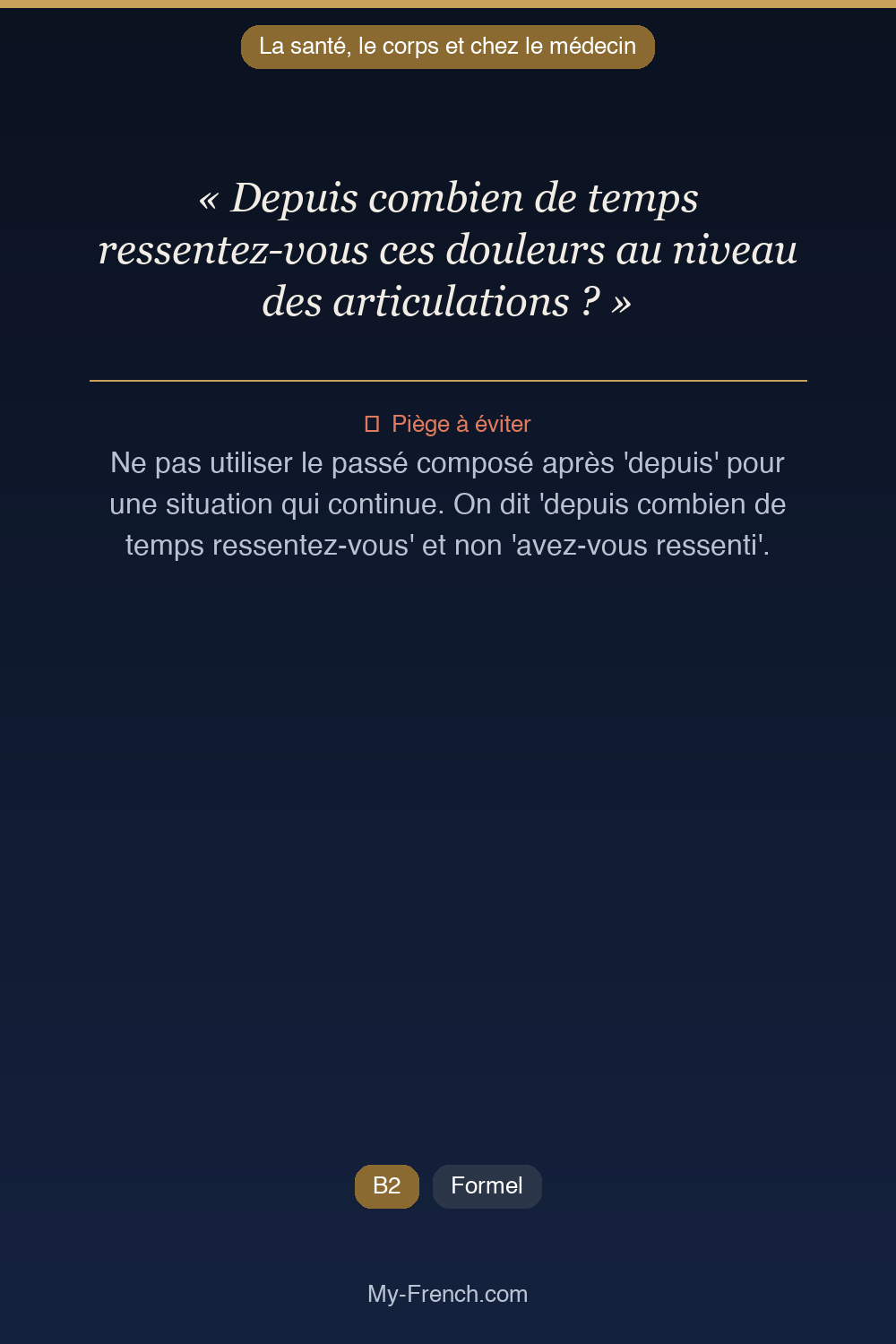 Français des affaires : « Depuis combien de temps ressentez-vous ces douleurs au niveau des arti »