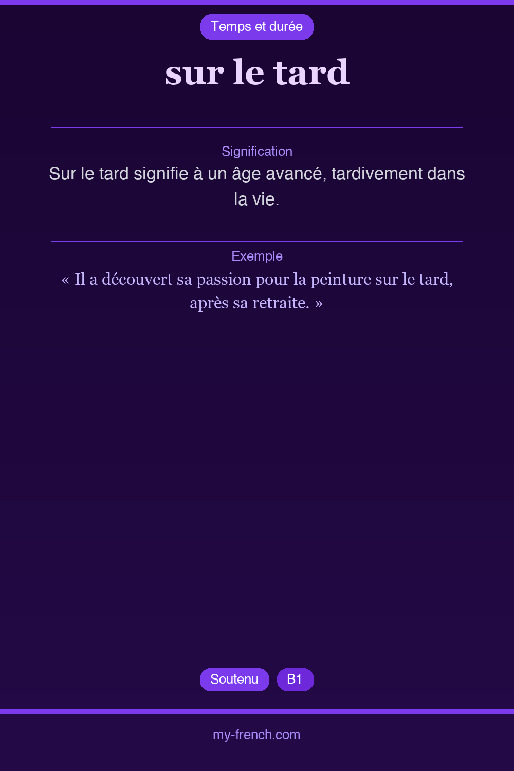 sur le tard : que veut dire cette expression ?