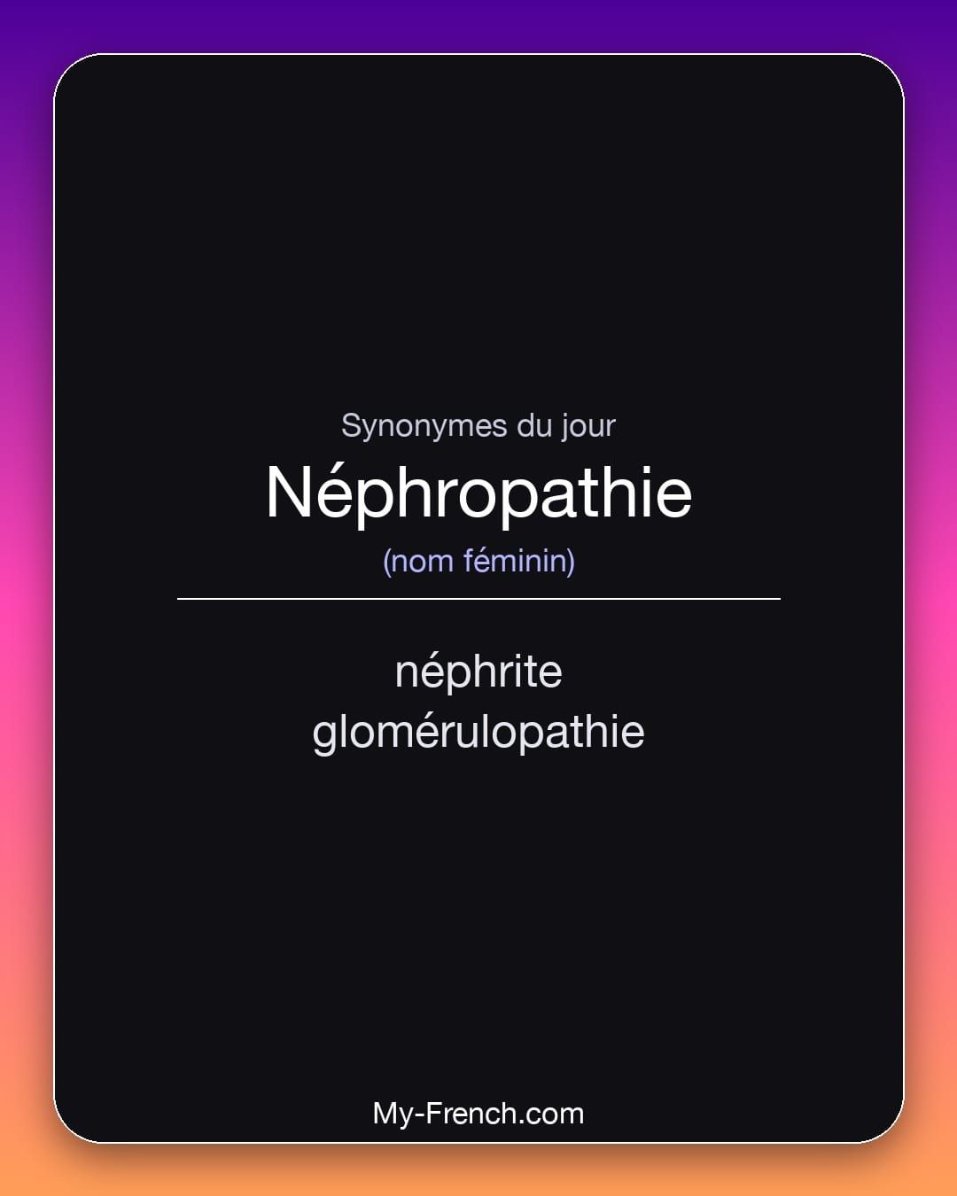 Synonymes de « néphropathie »