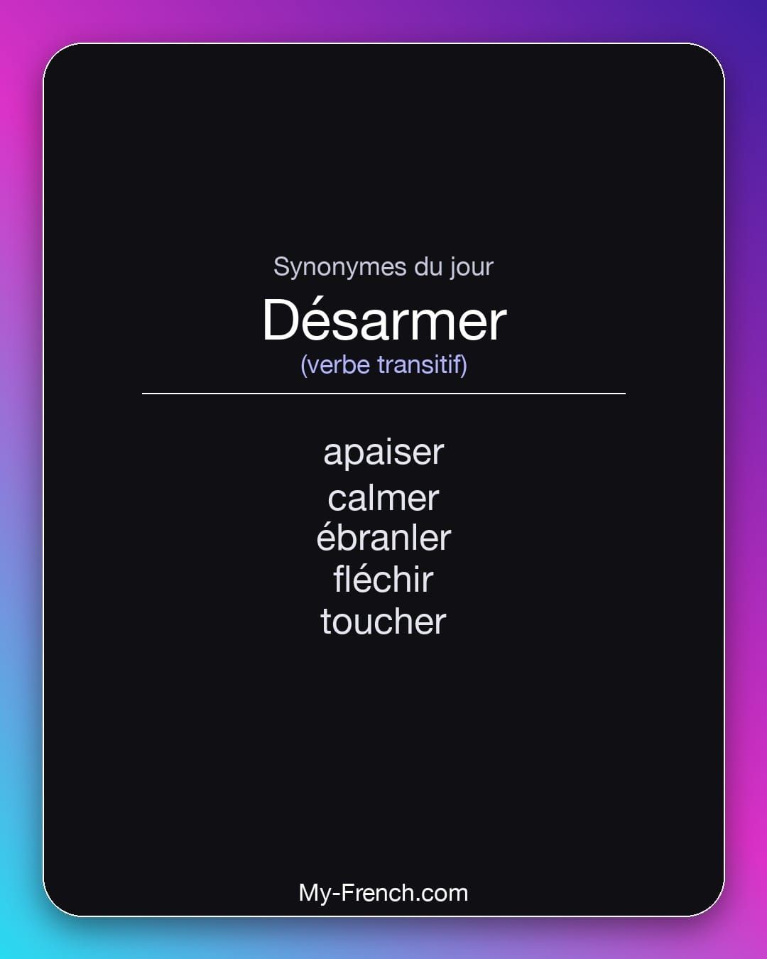 Synonymes de « désarmer »