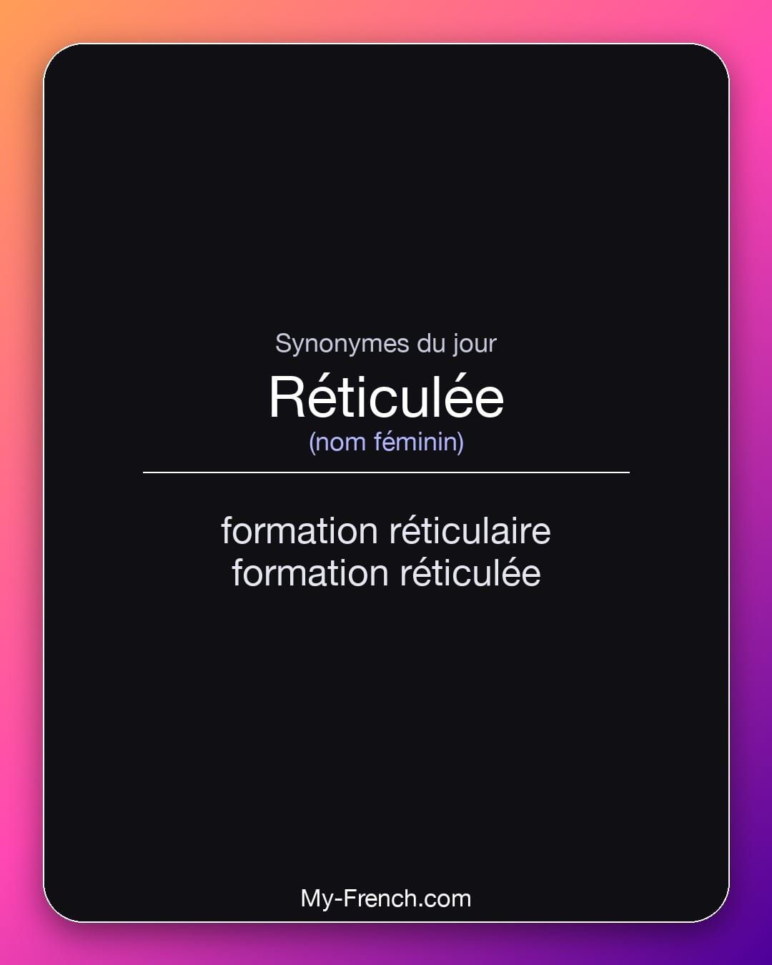 Synonymes de « réticulée »