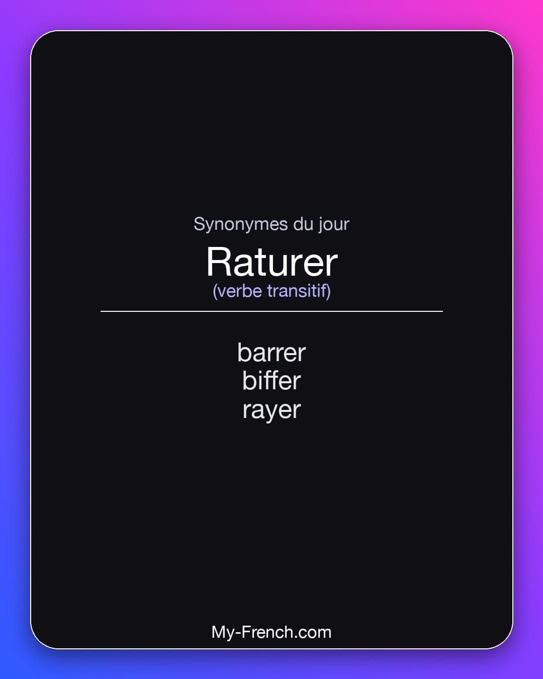 Synonymes de « raturer »