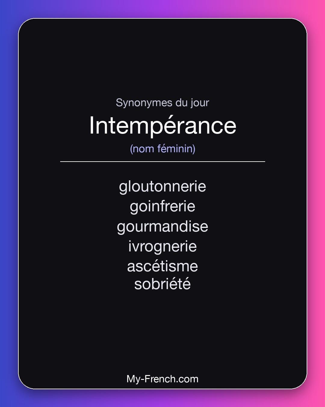 Synonymes de « intempérance »