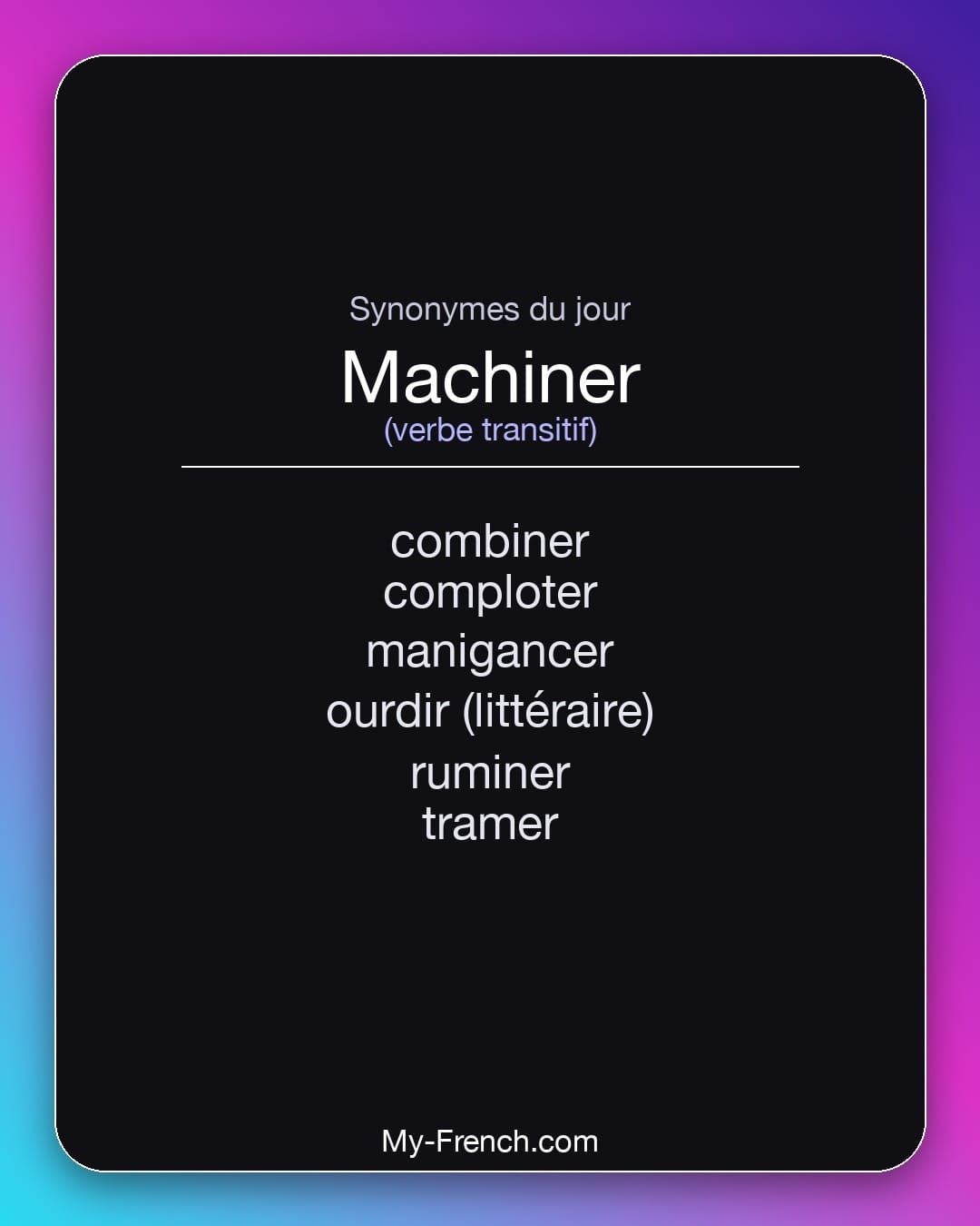 Synonymes de « machiner »