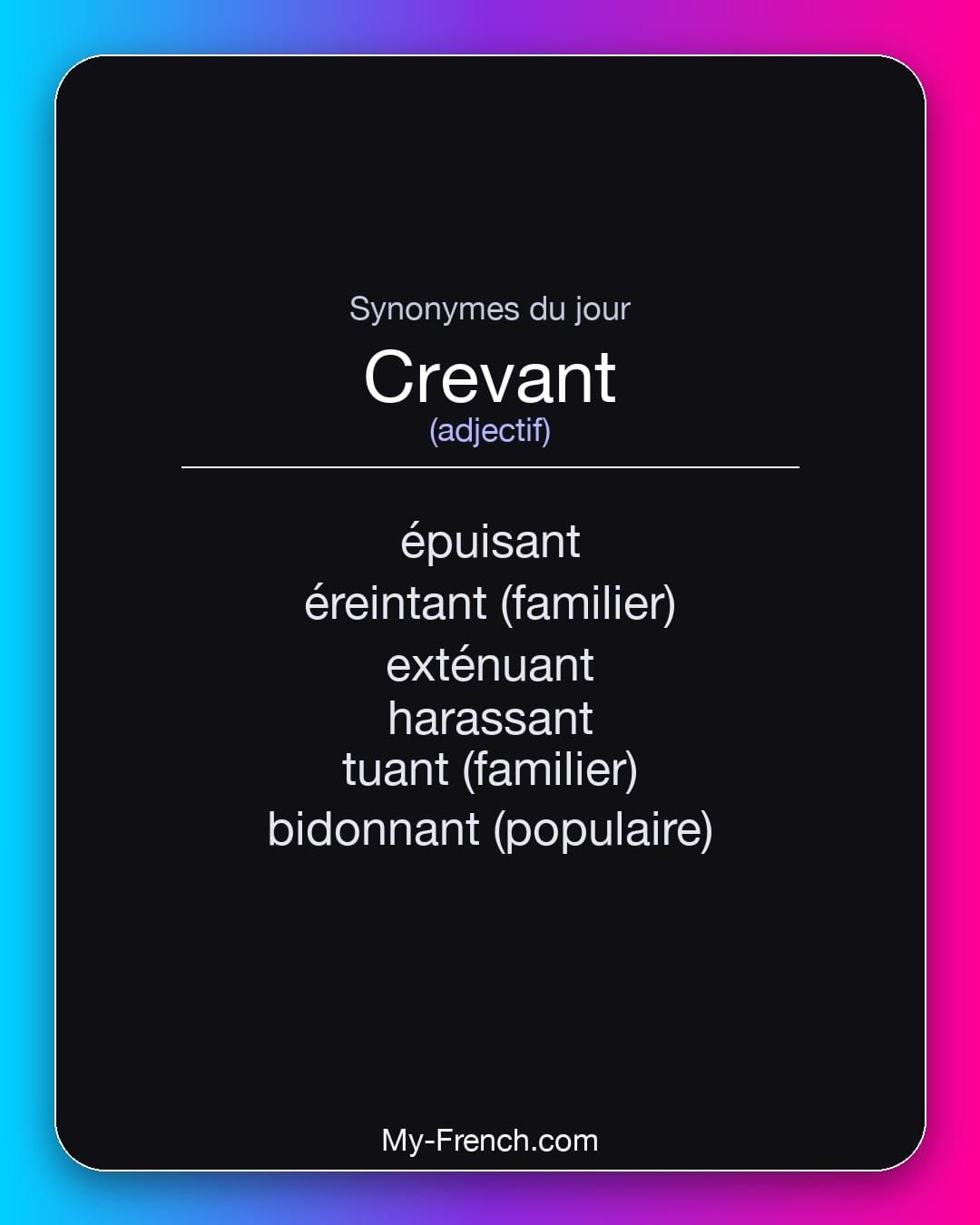 Synonymes de « crevant »