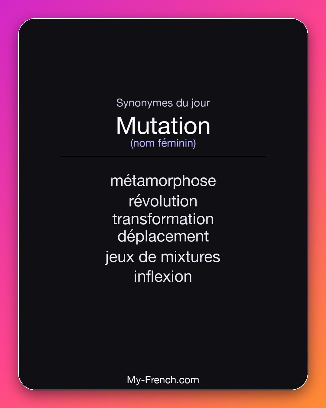 Synonymes de « mutation »