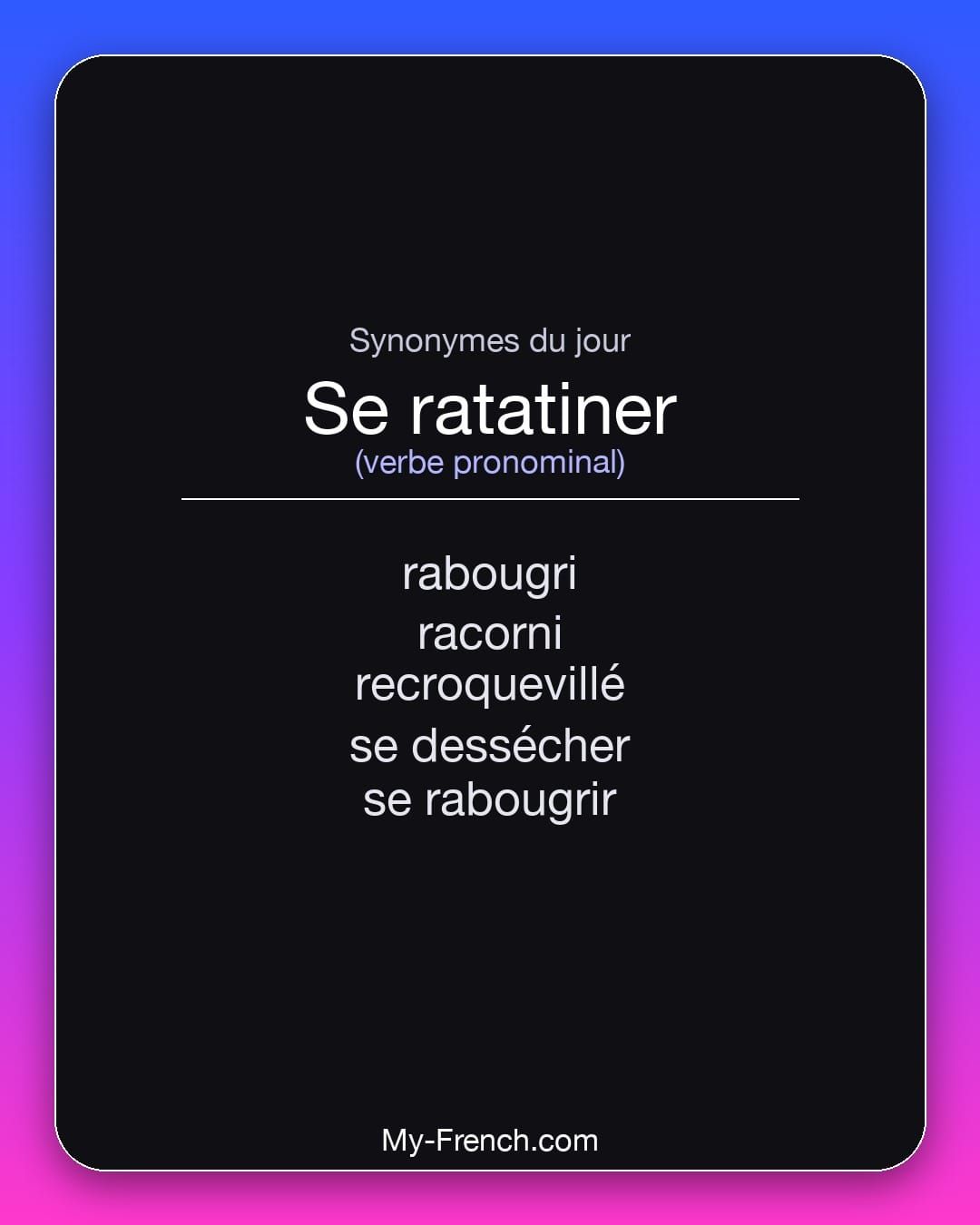 Synonymes de « se ratatiner »
