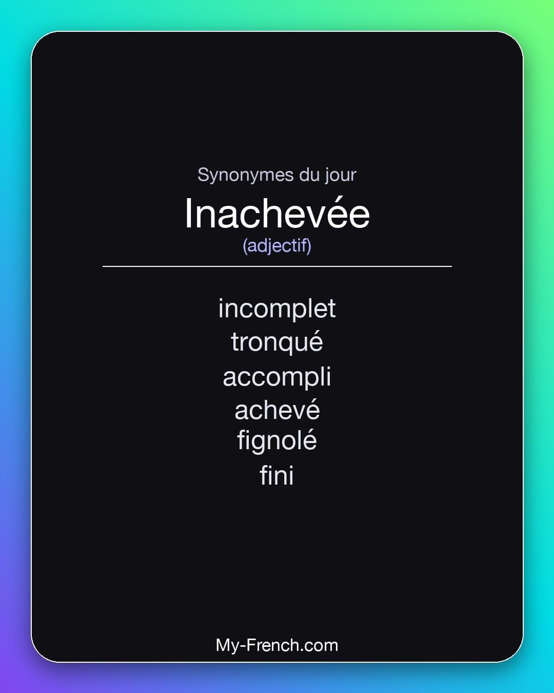 Synonymes de « inachevée »