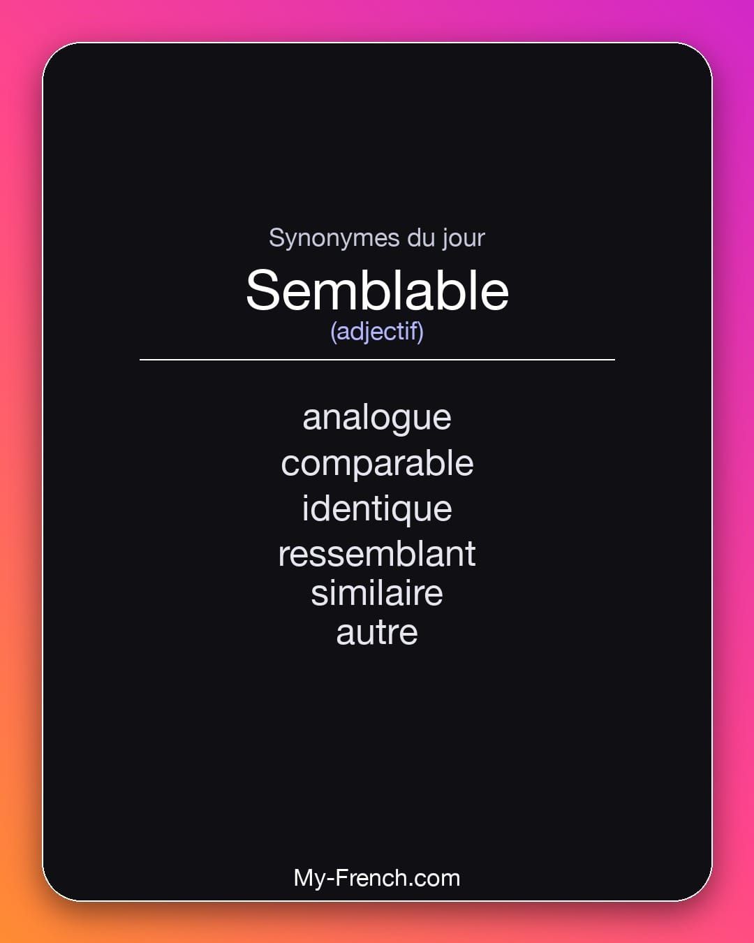 Synonymes de « semblable »