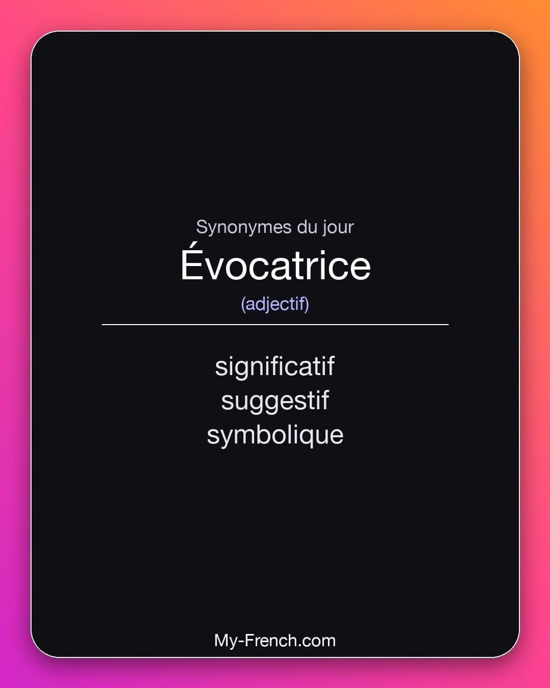 Synonymes de « évocatrice »