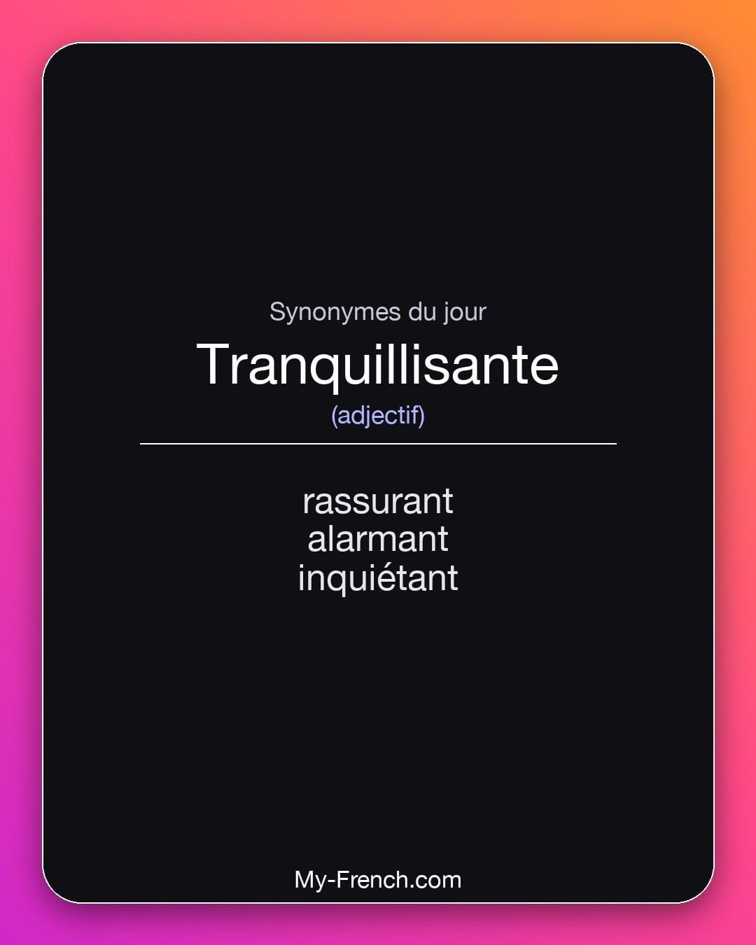 Synonymes de « tranquillisante »
