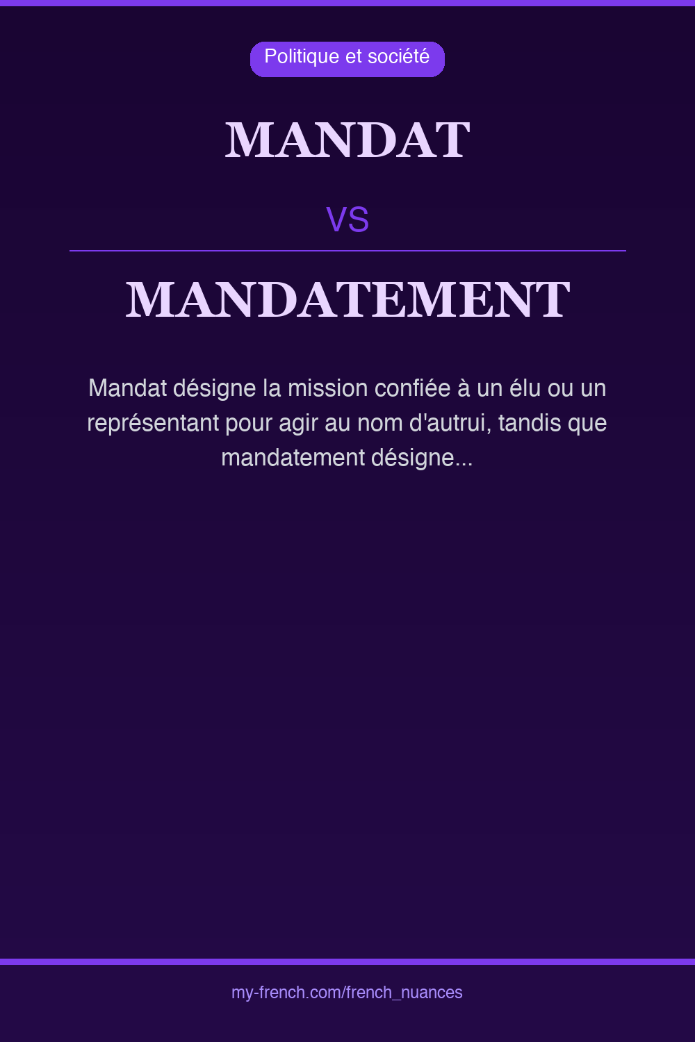 mandat vs mandatement : quelle nuance ?