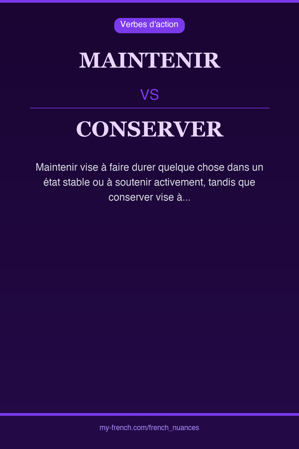 maintenir vs conserver : quelle nuance ?