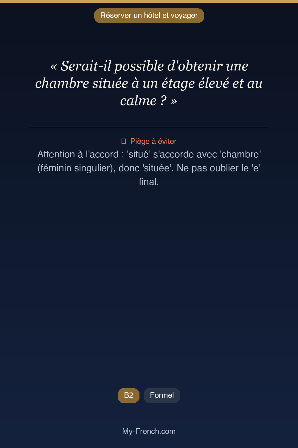 Français des affaires : « Serait-il possible d'obtenir une chambre située à un étage élevé et au »