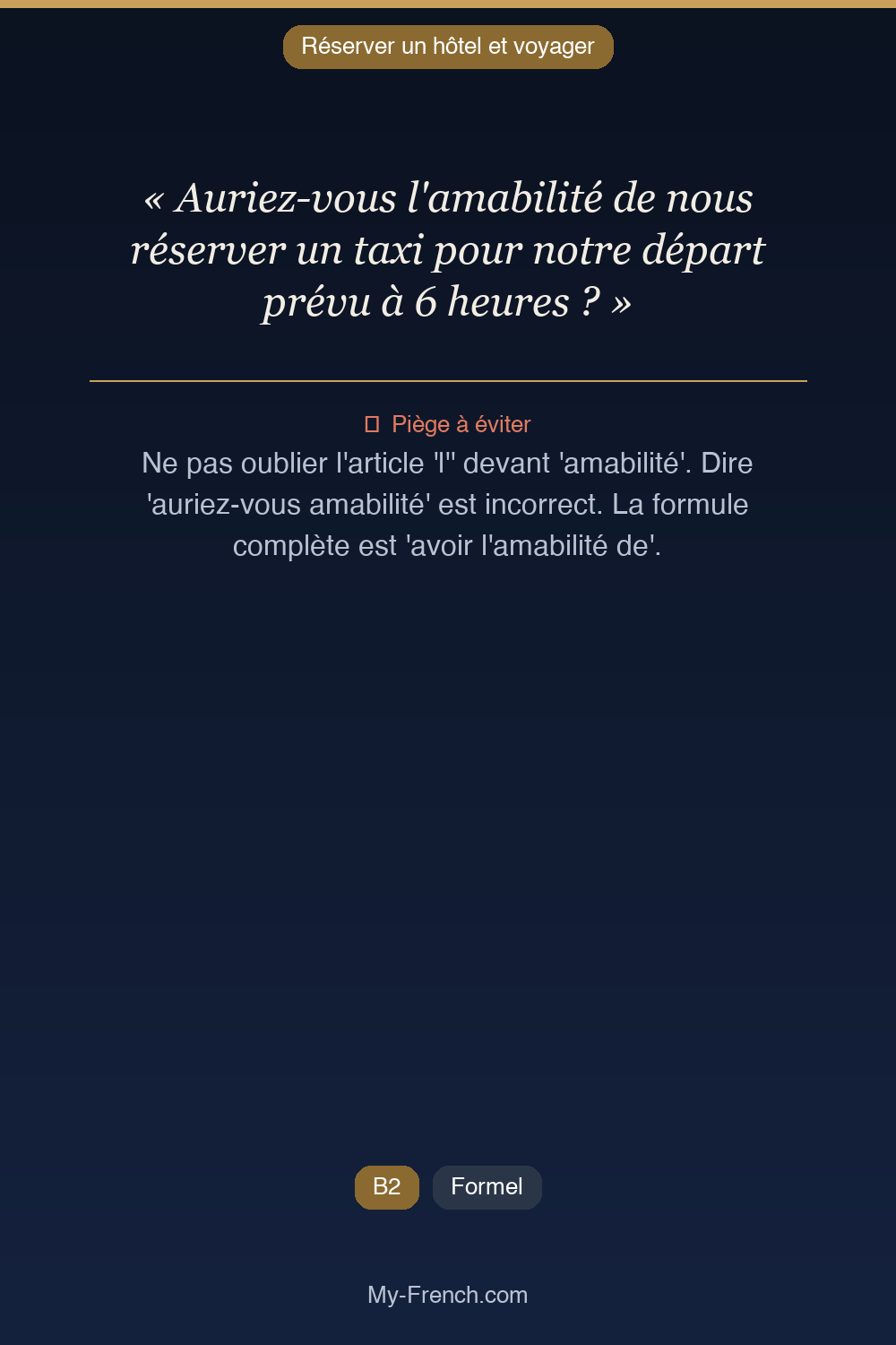Français des affaires : « Auriez-vous l'amabilité de nous réserver un taxi pour notre départ pré »