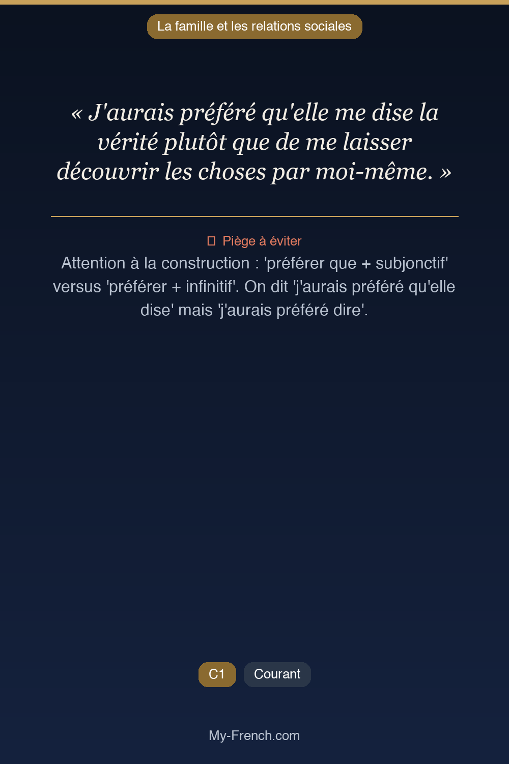 Français des affaires : « J'aurais préféré qu'elle me dise la vérité plutôt que de me laisser dé »