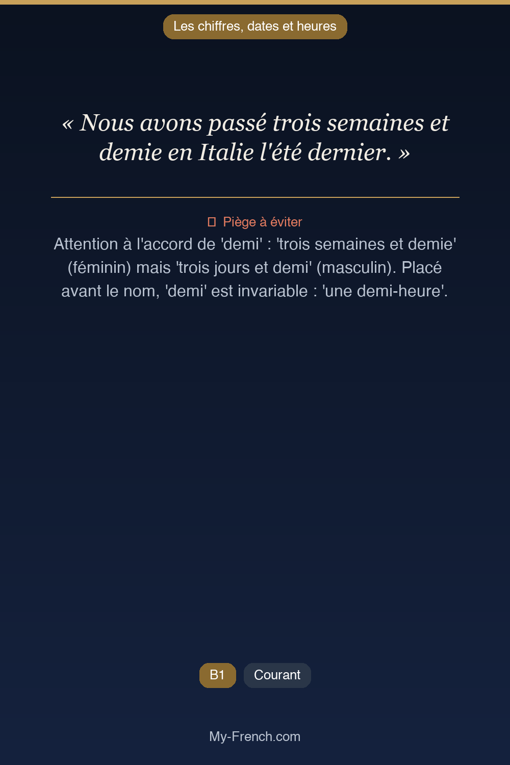 Français des affaires : « Nous avons passé trois semaines et demie en Italie l'été dernier. »