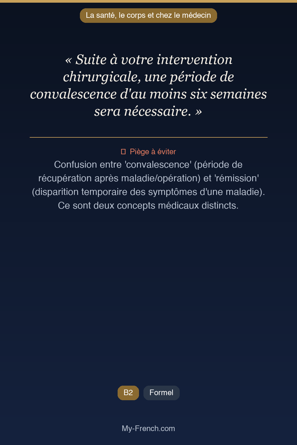 Français des affaires : « Suite à votre intervention chirurgicale, une période de convalescence  »