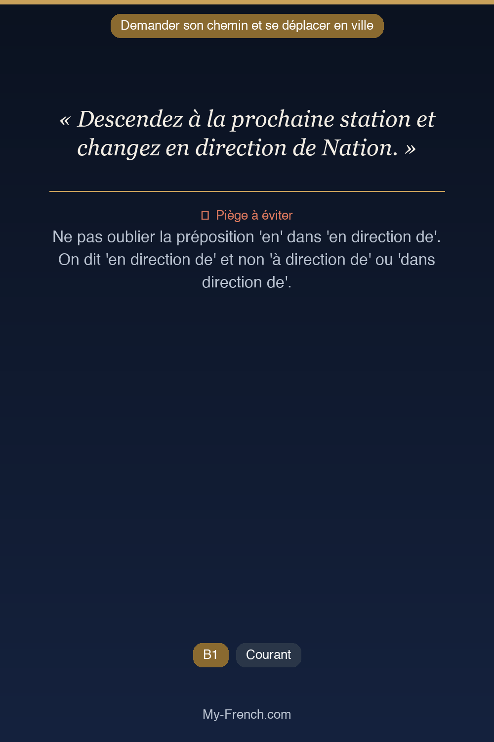 Français des affaires : « Descendez à la prochaine station et changez en direction de Nation. »
