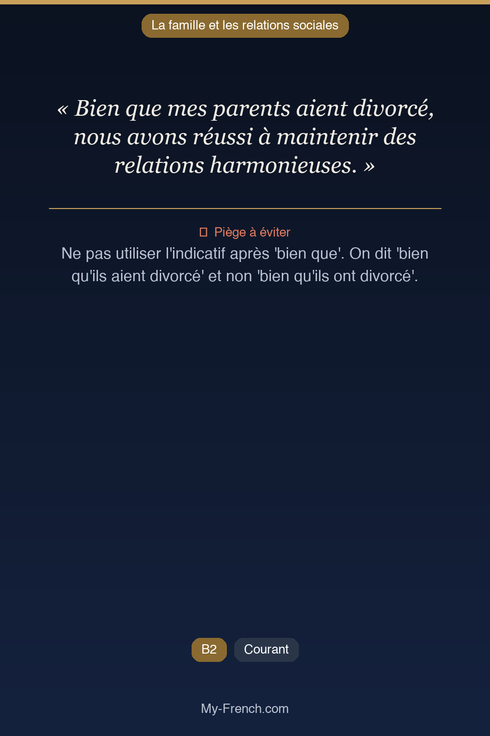 Français des affaires : « Bien que mes parents aient divorcé, nous avons réussi à maintenir des  »