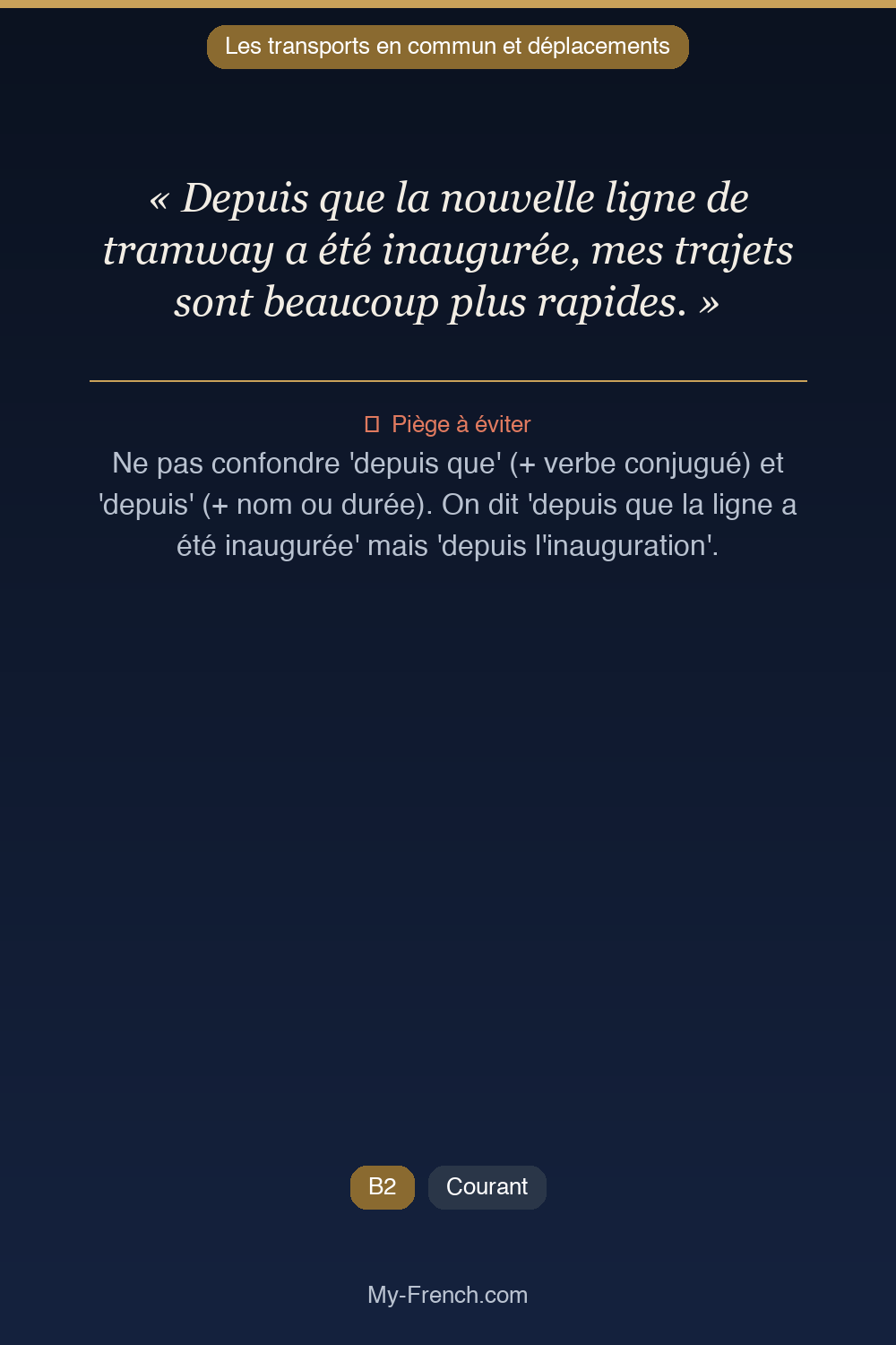 Français des affaires : « Depuis que la nouvelle ligne de tramway a été inaugurée, mes trajets s »