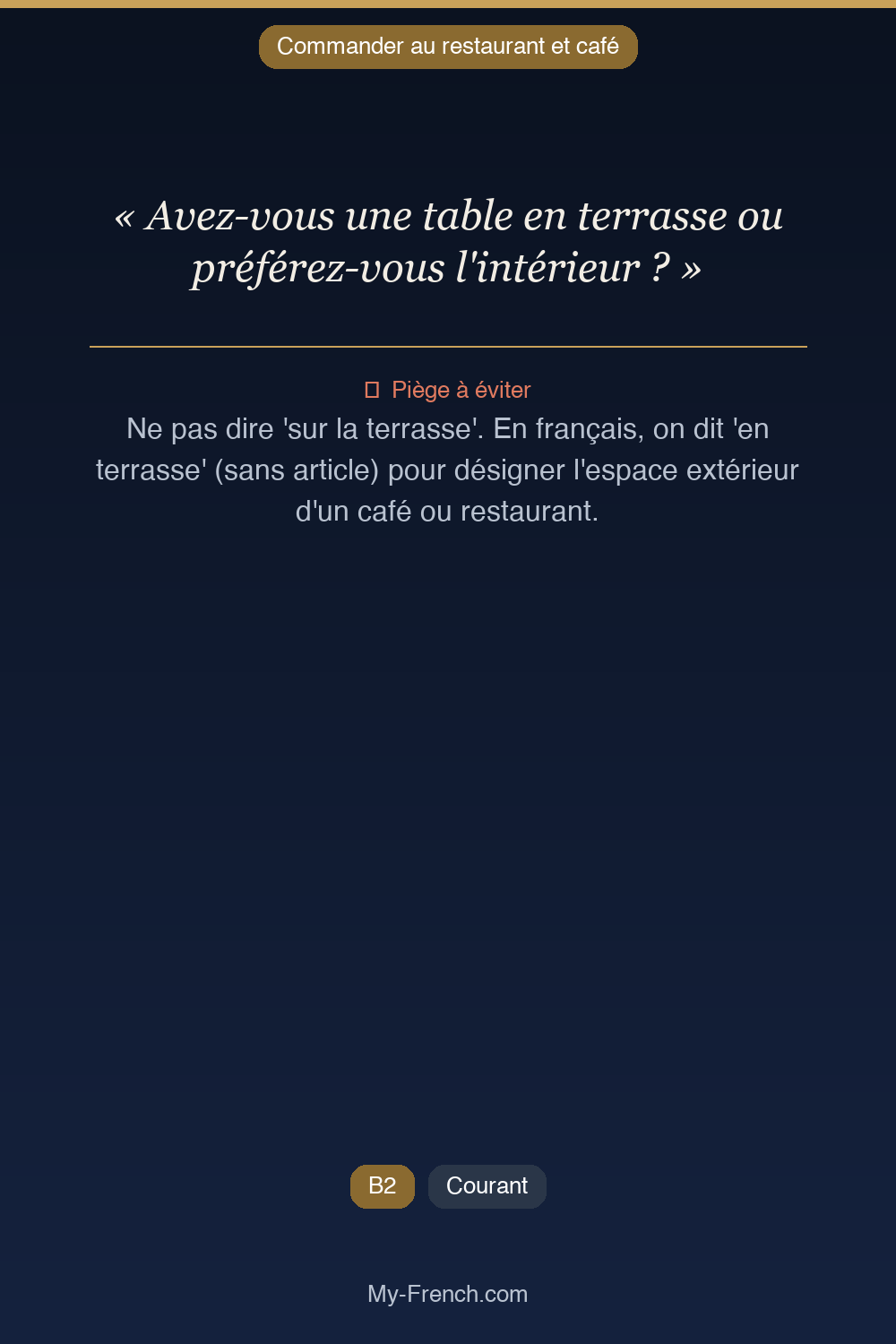 Français des affaires : « Avez-vous une table en terrasse ou préférez-vous l'intérieur ? »