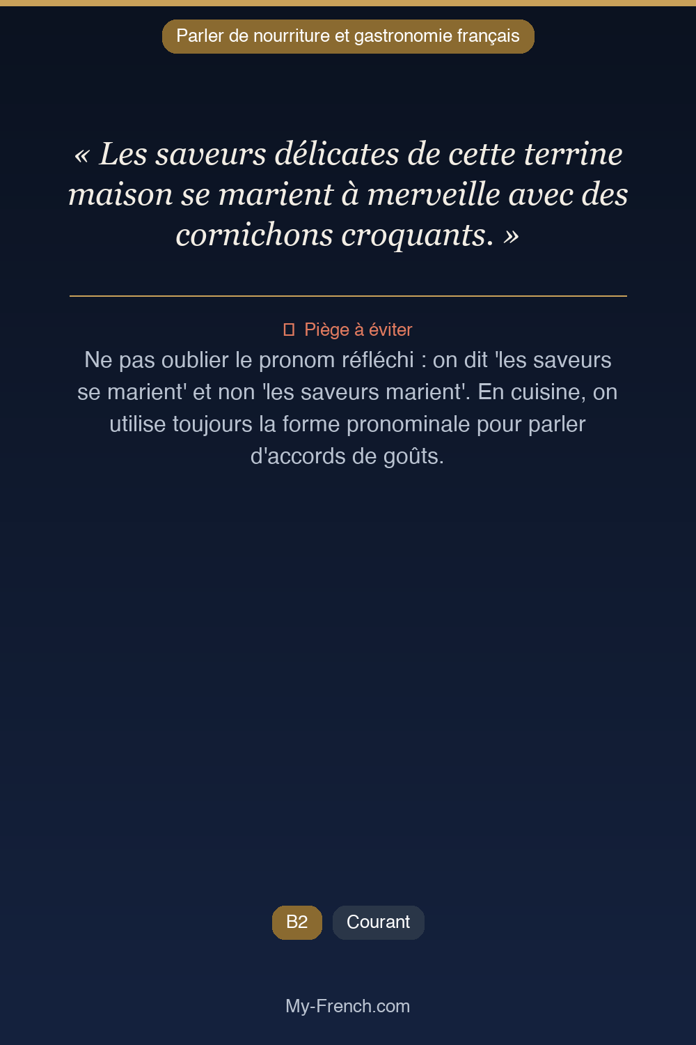 Français des affaires : « Les saveurs délicates de cette terrine maison se marient à merveille a »