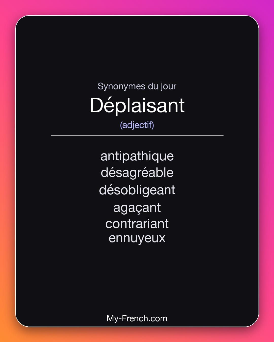 Synonymes de « déplaisant »