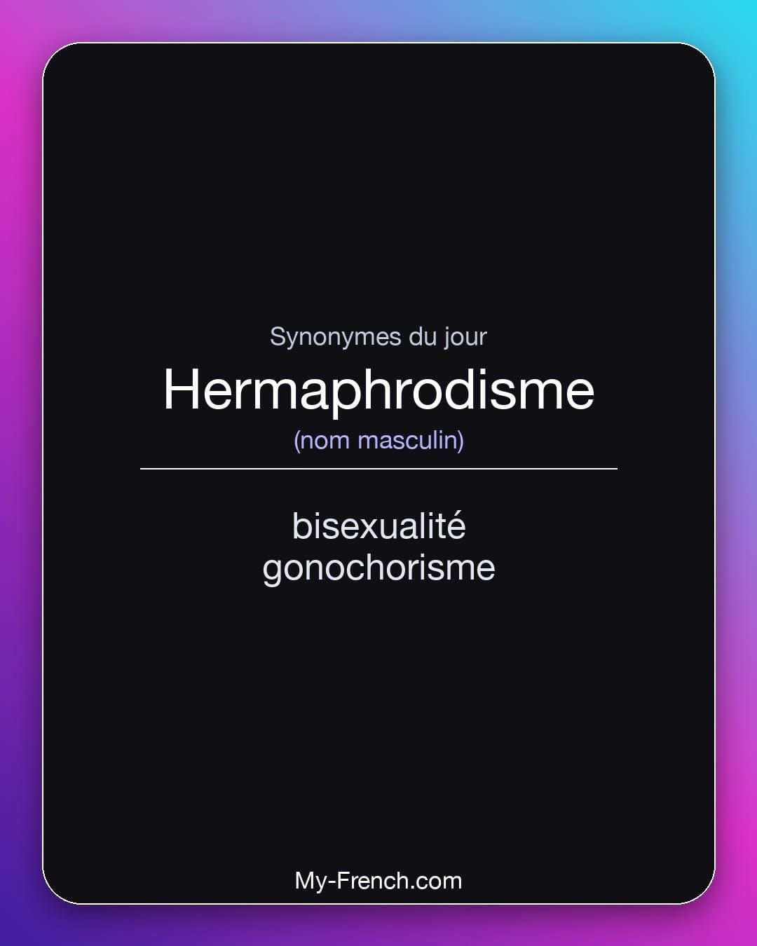 Synonymes de « hermaphrodisme »
