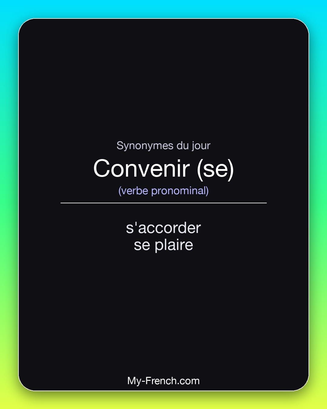 Synonymes de « convenir (se) »