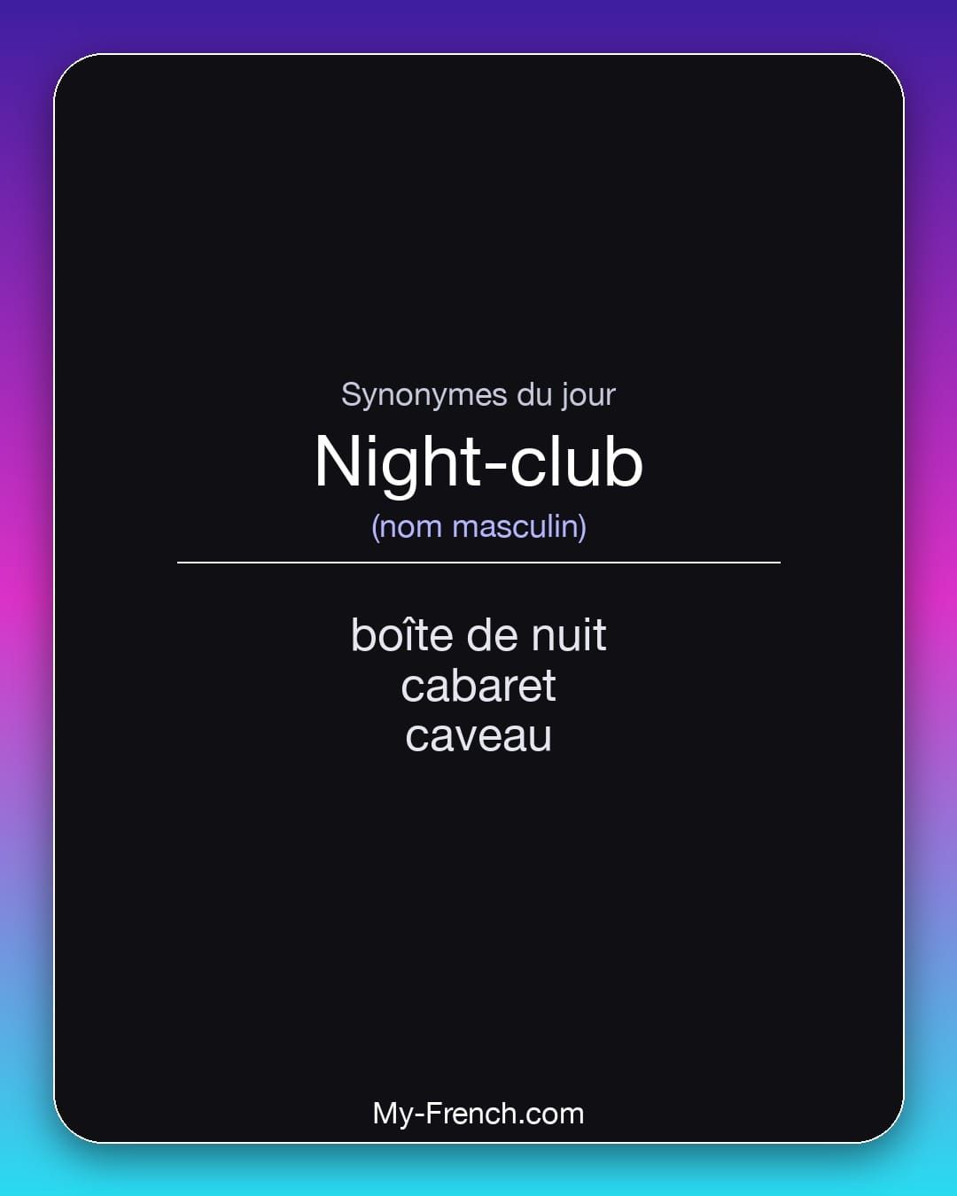 Synonymes de « night-club »
