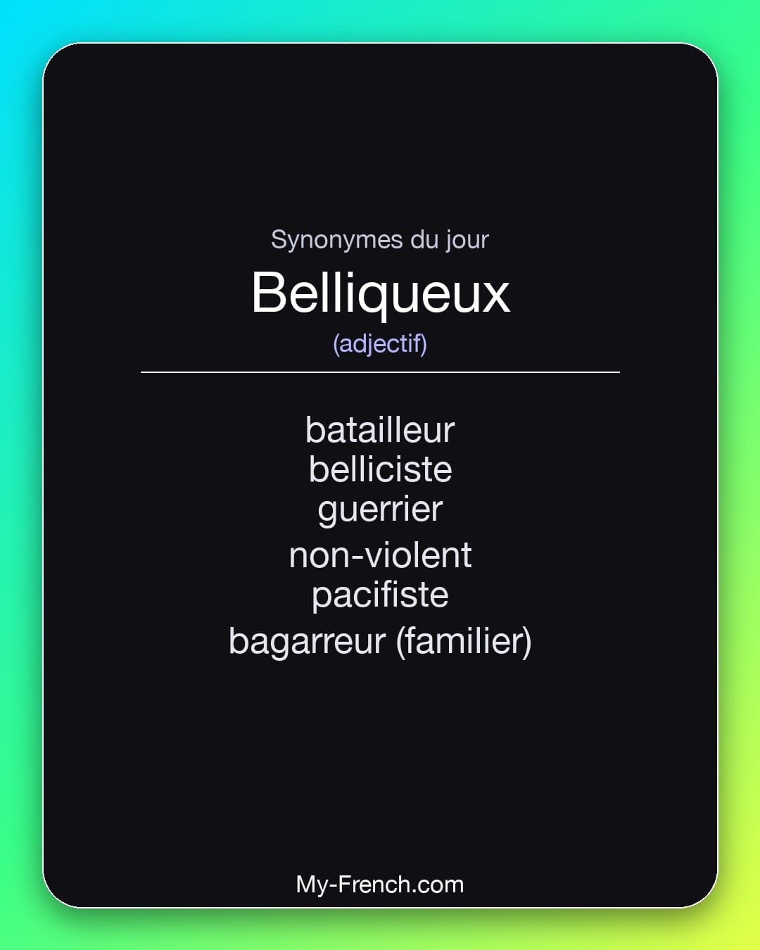 Synonymes de « belliqueux »