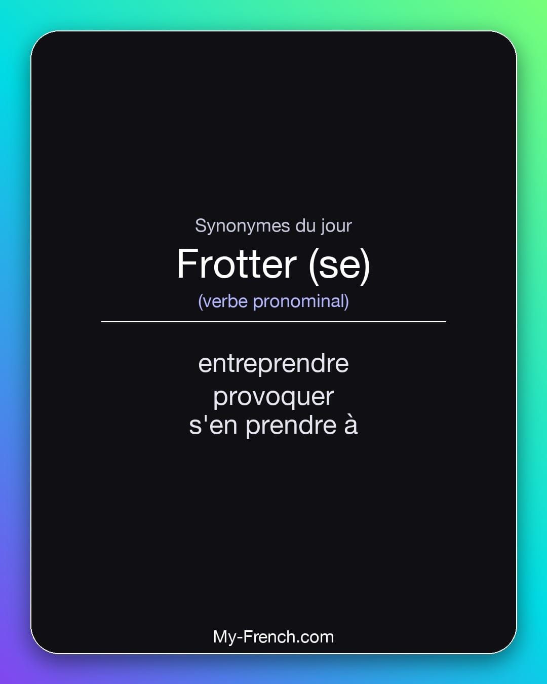 Synonymes de « frotter (se) »