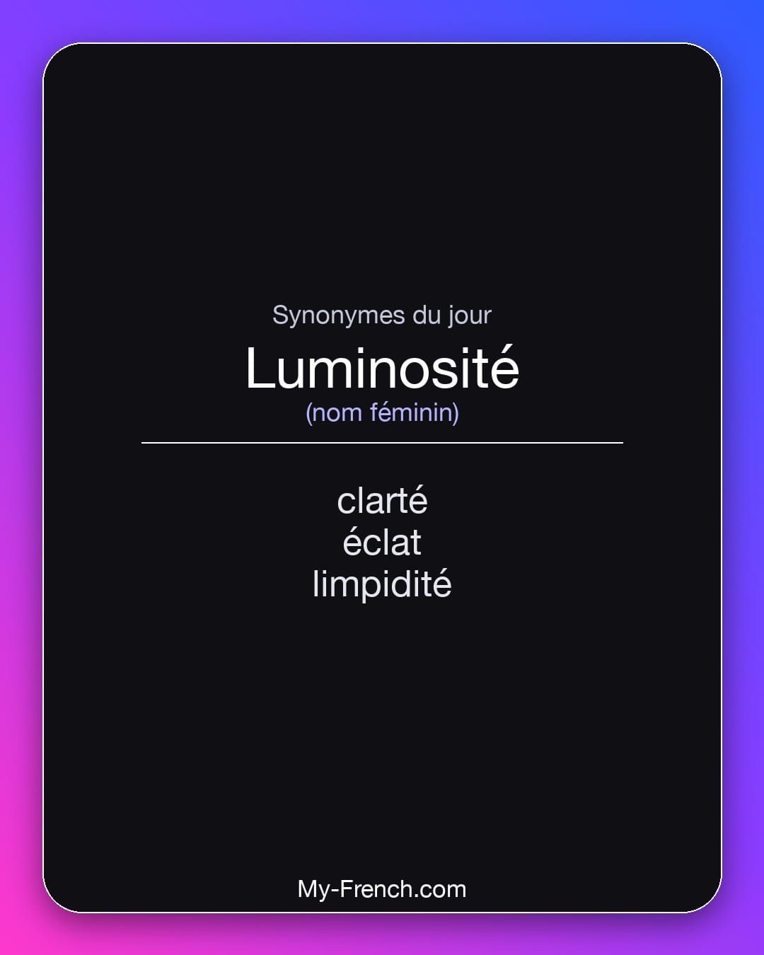 Synonymes de « luminosité »