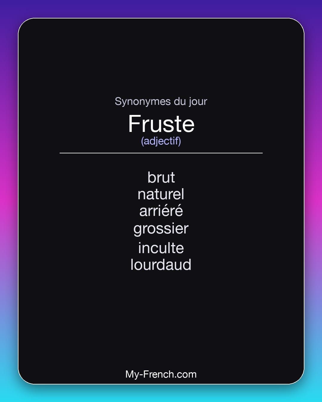 Synonymes de « fruste »
