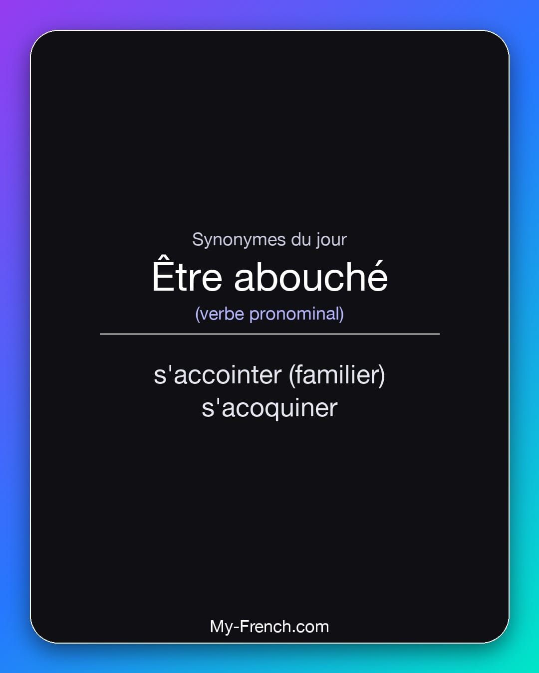 Synonymes de « être abouché »