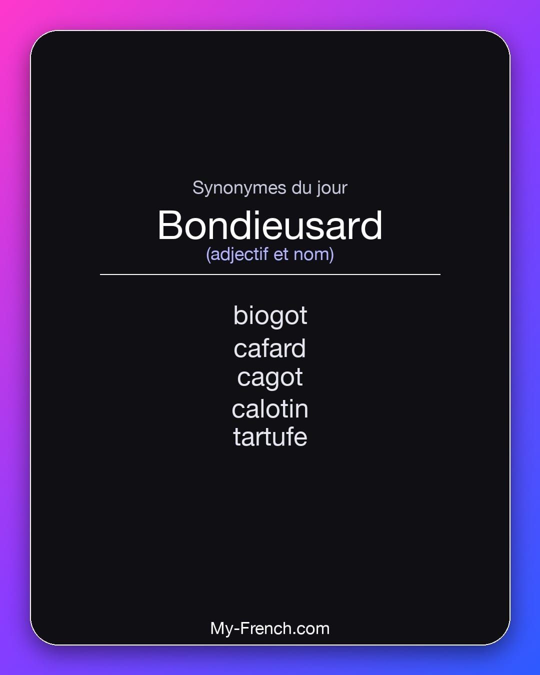 Synonymes de « bondieusard »