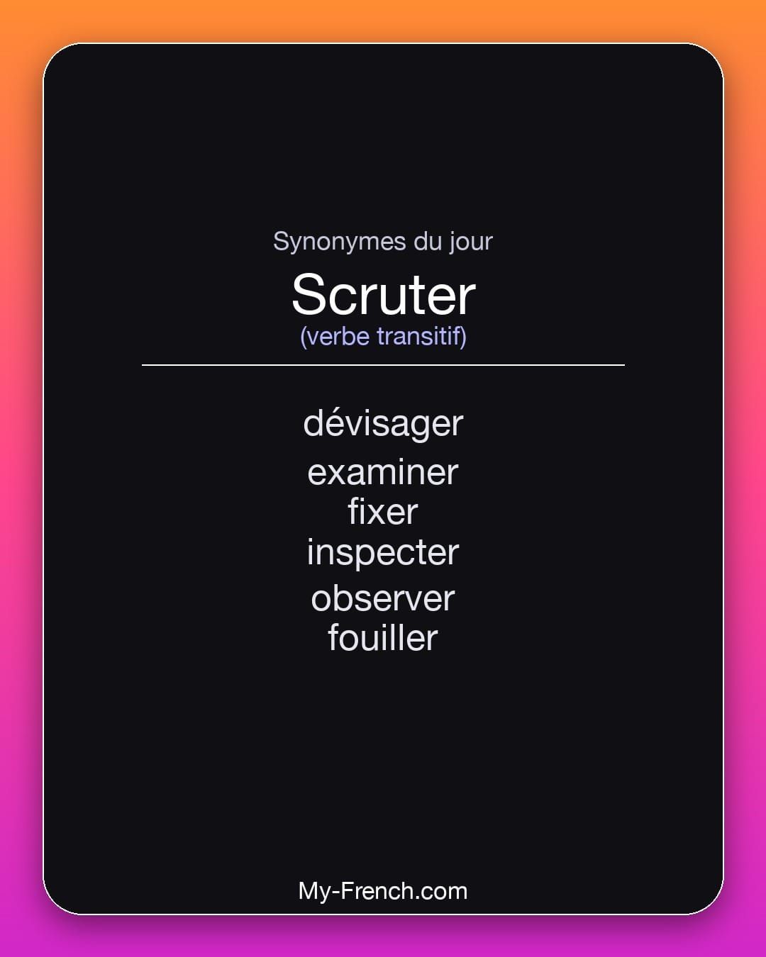 Synonymes de « scruter »